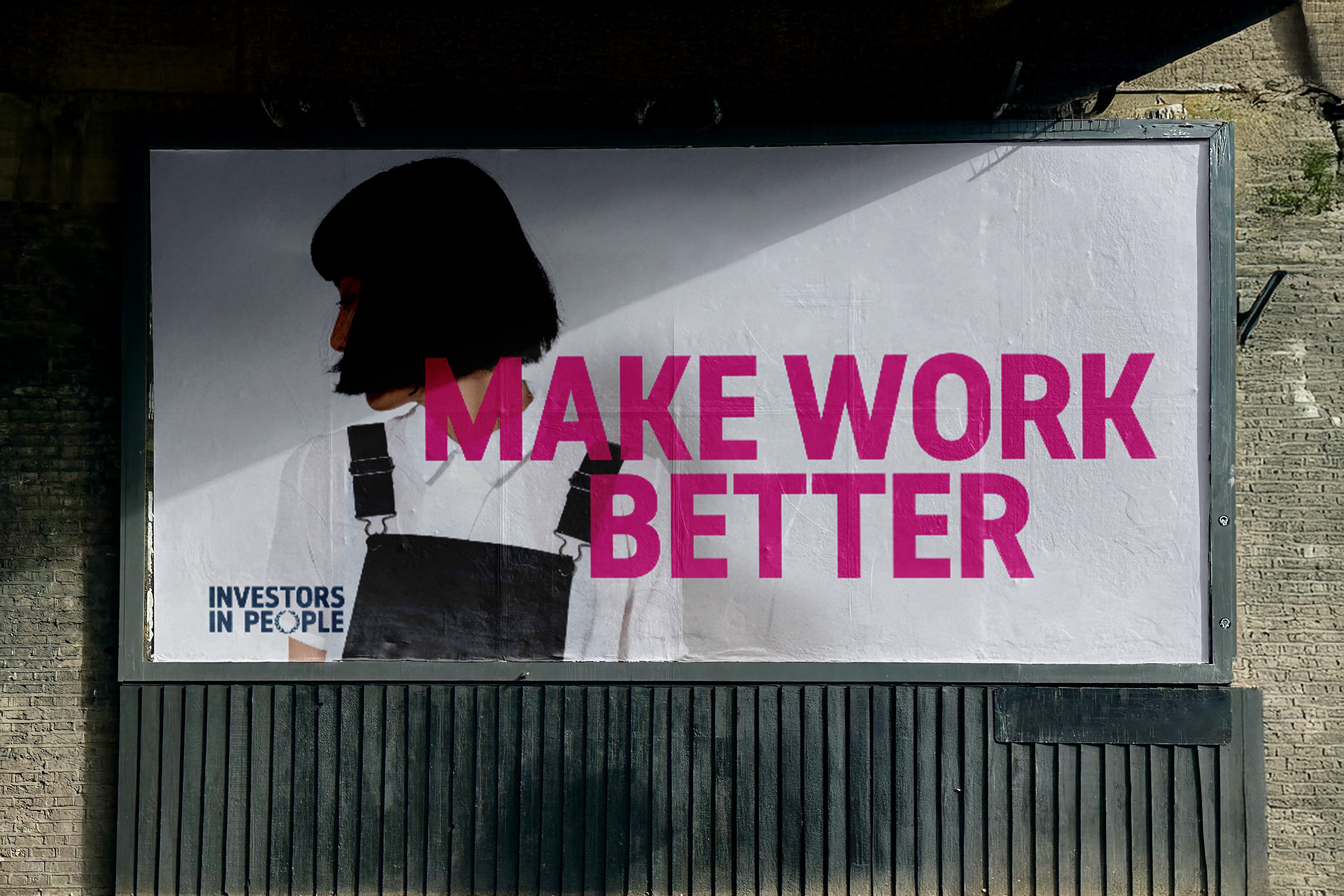 Investors in People Make Work Better billboard campaign